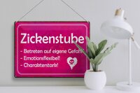 Blechschild Zickenstube 40x30cm Betreten eigene Gefahr