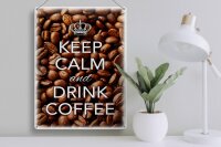 Blechschild Spruch 30x40cm Keep Calm and drink Coffee Kaffee