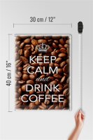 Blechschild Spruch 30x40cm Keep Calm and drink Coffee Kaffee