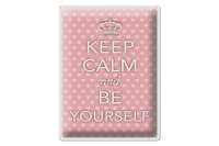 Blechschild Spruch 30x40cm Keep Calm and be yourself