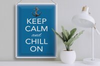 Blechschild Spruch 30x40cm Keep Calm and chill on