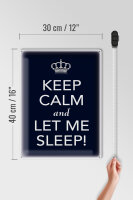 Blechschild Spruch 30x40cm Keep Calm and let me sleep