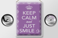 Blechschild Spruch 30x40cm Keep Calm and just smile:)