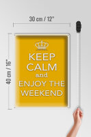 Blechschild Spruch 30x40cm Keep Calm and enjoy the weekend