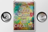 Blechschild Spruch 30x40cm Keep Calm and be creative