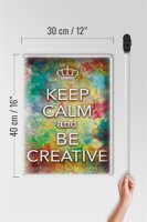Blechschild Spruch 30x40cm Keep Calm and be creative