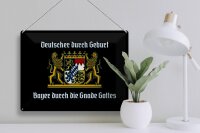 Blechschild Spruch 40x30cm Deutscher durch Geburt Bayer