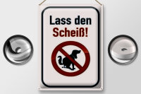 Blechschild Hinweis 30x40cm Hund lass den Scheiß
