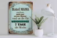 Blechschild Spruch 30x40cm Hotel Mama 7 Tage die Woche