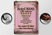 Blechschild Spruch 30x40cm Hotel Mama All inklusive 24/7
