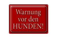 Blechschild Hinweis 40x30cm Warnung vor den Hunden