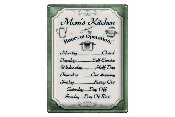 Blechschild Spruch 30x40cm Mom`s Kitchen Hours Operation