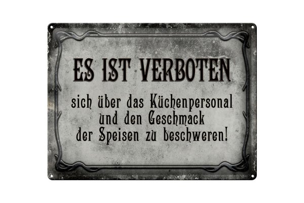 Blechschild Spruch 40x30cm verboten über Küchenpersonal