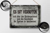 Blechschild Spruch 40x30cm verboten über Küchenpersonal