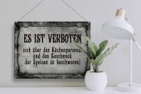 Blechschild Spruch 40x30cm verboten über Küchenpersonal