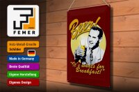 Blechschild Bier 30x40cm Beer it´s whats for Breakfast