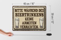 Blechschild Spruch 40x30cm bitte während Biertrinkens keine