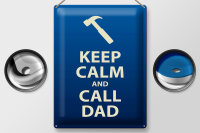 Blechschild Spruch 30x40cm Keep calm and call Dad Geschenk