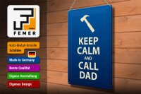 Blechschild Spruch 30x40cm Keep calm and call Dad Geschenk