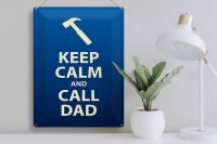 Blechschild Spruch 30x40cm Keep calm and call Dad Geschenk