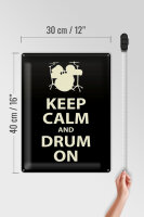 Blechschild Spruch 30x40cm Keep calm and drum on Geschenk