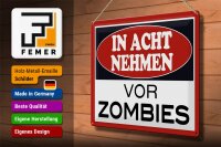 Blechschild Hinweis 40x30cm in acht nehmen vor Zombies