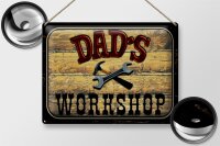 Blechschild Hinweis 40x30cm Dad´s Workshop Werkzeug