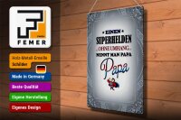 Blechschild Spruch 30x40cm Superhelden ohne Umhang PAPA