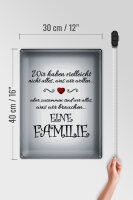 Blechschild Spruch 30x40cm Zusammen wir alles eine Familie