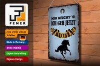 Blechschild Spruch 30x40cm mir reicht`s ich geh reiten