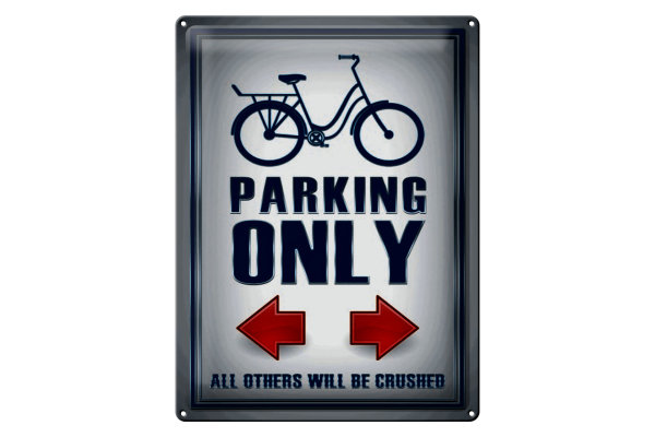 Blechschild Parken 30x40cm Bike parking only left right