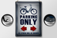 Blechschild Parken 30x40cm Bike parking only left right