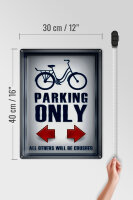 Blechschild Parken 30x40cm Bike parking only left right