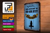 Blechschild Spruch 30x40cm mir reicht´s ich geh schaukeln