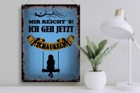 Blechschild Spruch 30x40cm mir reicht´s ich geh schaukeln