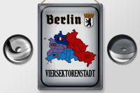 Blechschild Spruch 30x40cm Berlin Viersektorenstadt