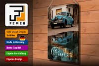 Blechschild Spruch 30x40cm Cuba Auto blau Oldtimer