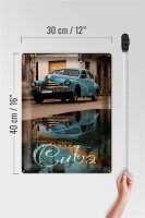 Blechschild Spruch 30x40cm Cuba Auto blau Oldtimer