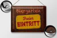 Blechschild Spruch 40x30cm Biergarten freier Eintritt