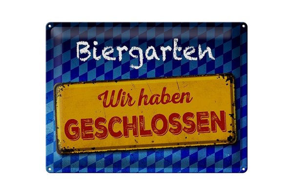 Blechschild Bayern 40x30cm Biergarten wir haben geschlossen