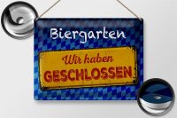 Blechschild Bayern 40x30cm Biergarten wir haben geschlossen