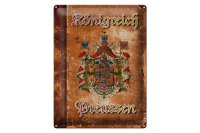 Blechschild Spruch 30x40cm Königreich Preussen Wappen
