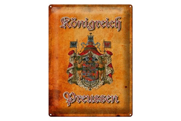 Blechschild Spruch 30x40cm Königreich Preussen Wappen Wanddeko