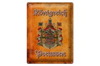 Blechschild Spruch 30x40cm Königreich Preussen...