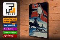 Blechschild Spruch 30x40cm Einsatz deutsche Kriegsmarine