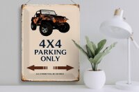 Blechschild Spruch 30x40cm 4x4 parking only Geländewagen