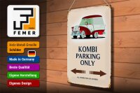 Blechschild Spruch 30x40cm Kombi Parking only Auto