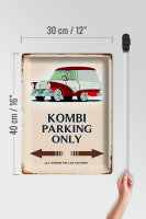 Blechschild Spruch 30x40cm Kombi Parking only Auto