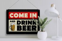 Blechschild Spruch 40x30cm come in and drink beer Bier