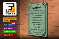 Blechschild Spruch 30x40cm Dorfkinder wissen wie Plätzchen